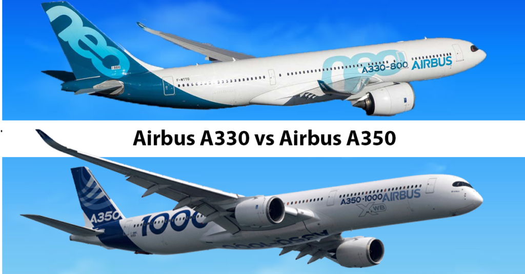 Airbus A330 Vs A350