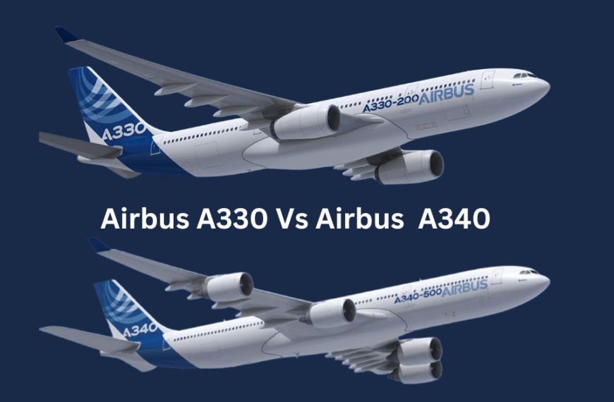 Airbus A330 vs A340