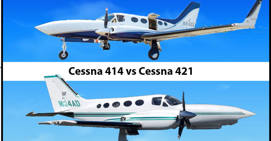 Cessna 414 vs Cessna 421