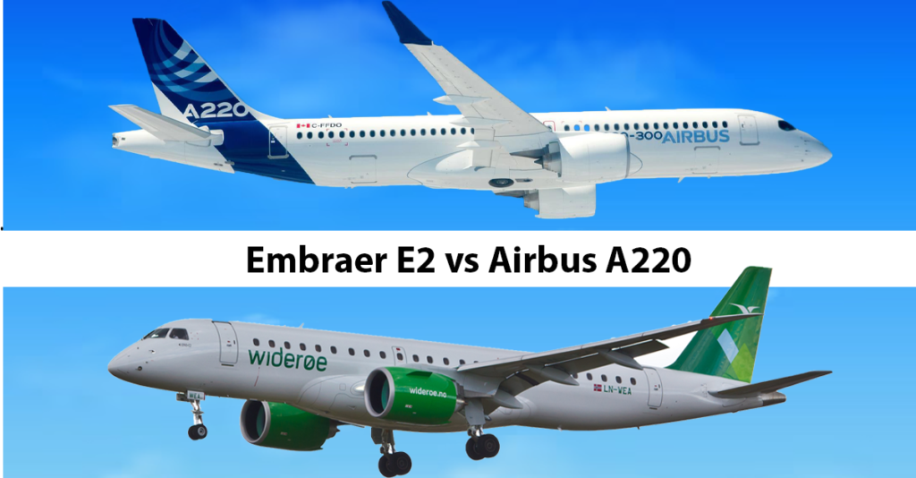 Embraer E2 vs Airbus A220