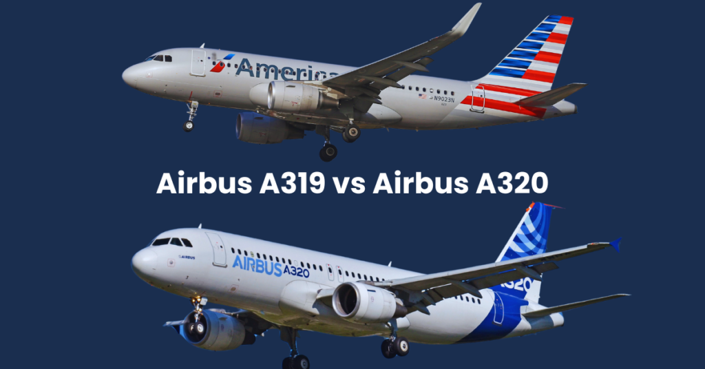 Airbus A320 vs Airbus A319