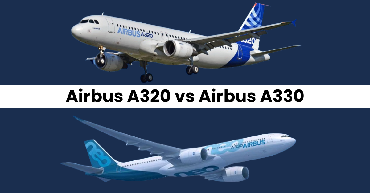 Airbus A320 vs A330
