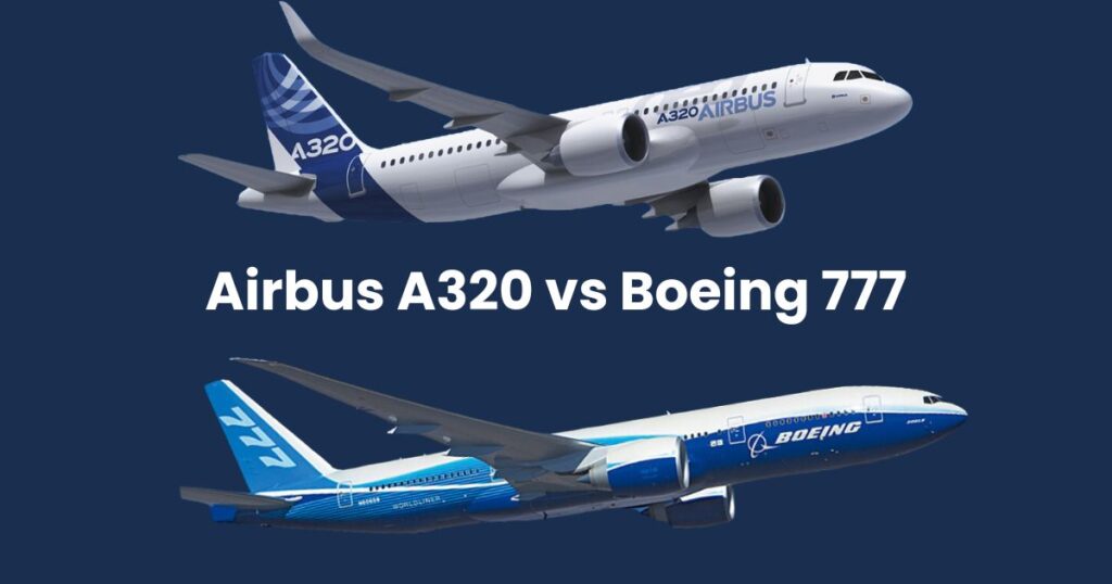 Airbus A320 vs Boeing 777