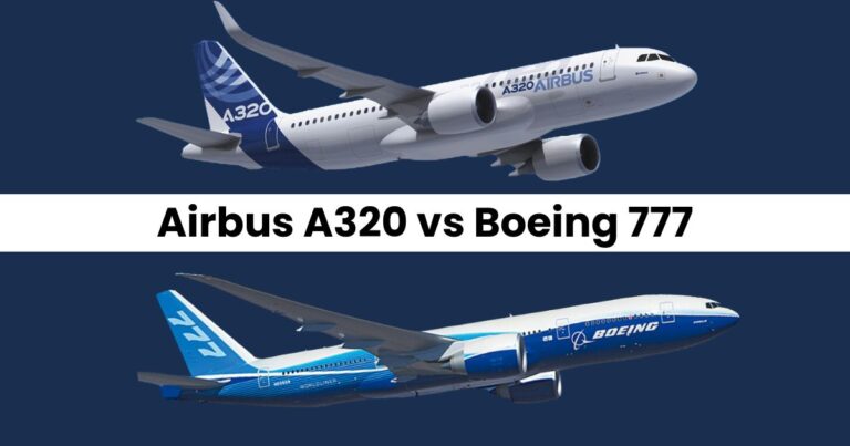 Airbus A320 vs Boeing 777 | Two Popular Aircrafts Comparison