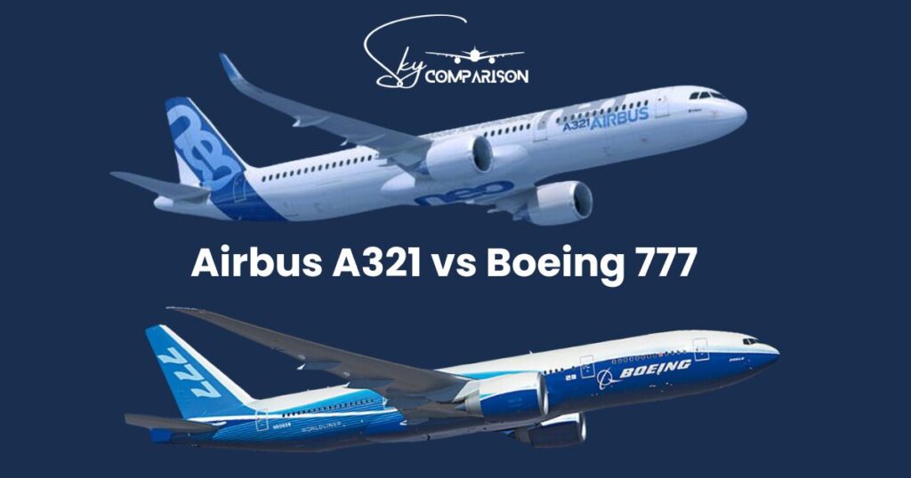 Airbus A321 vs Boeing 777