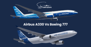 Airbus A330 vs Boeing 777 | Price | Dimensions | Design & Comfart