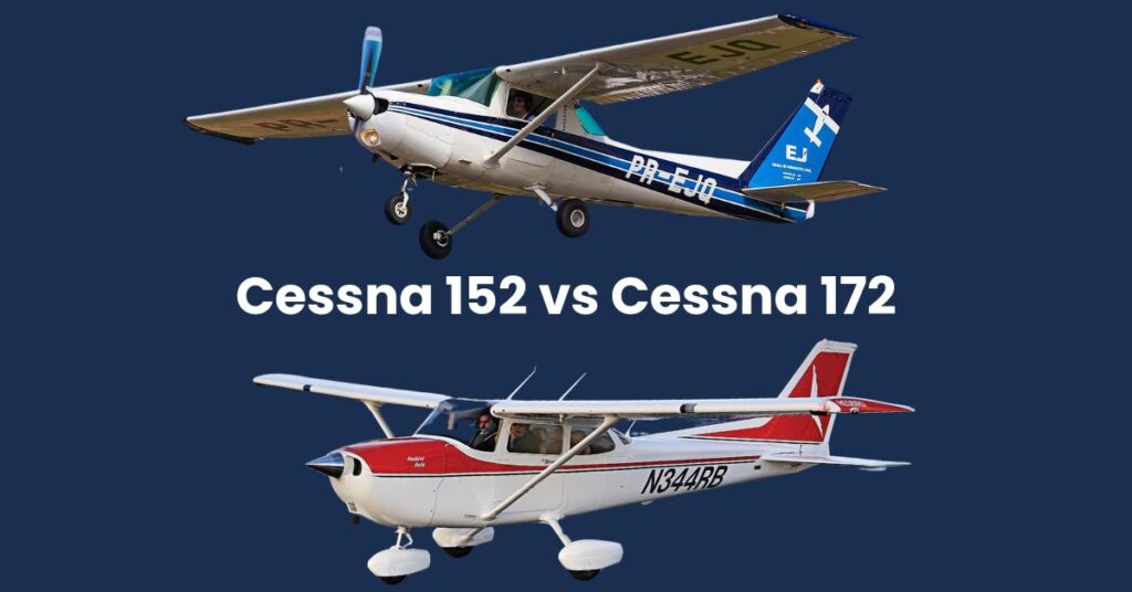 Cessna 152 vs 172 Comparison 