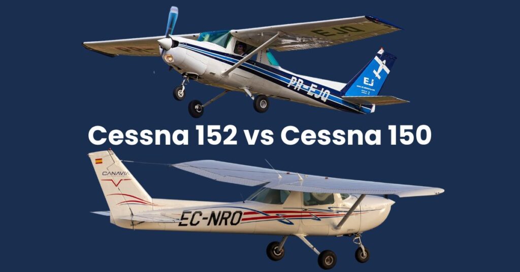 Cessna 152 vs Cessna 150