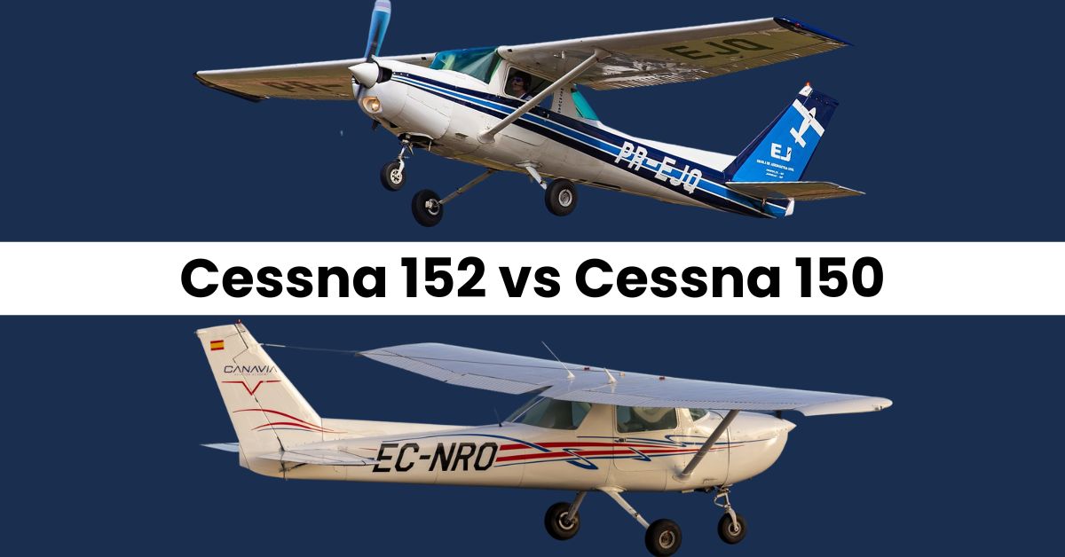 Cessna 152 vs Cessna 150