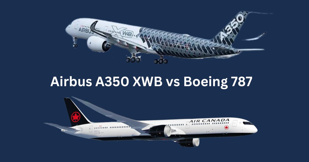 Airbus A350 XWB vs Boeing 787 Dreamliner Sky Comparison