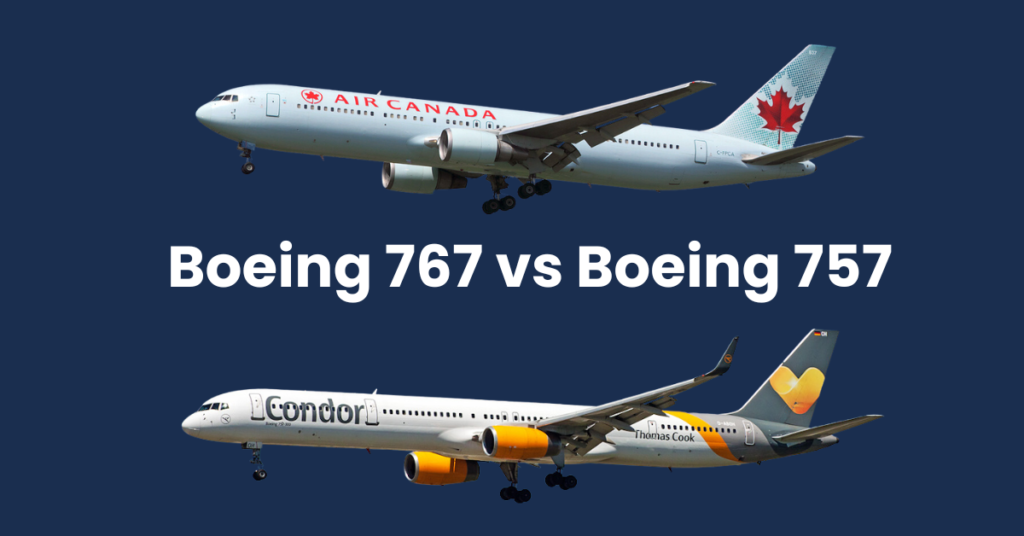 Boeing 767 vs Boeing 757