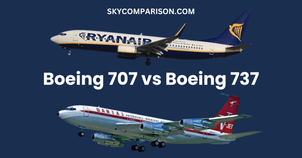 Boeing 707 vs 737