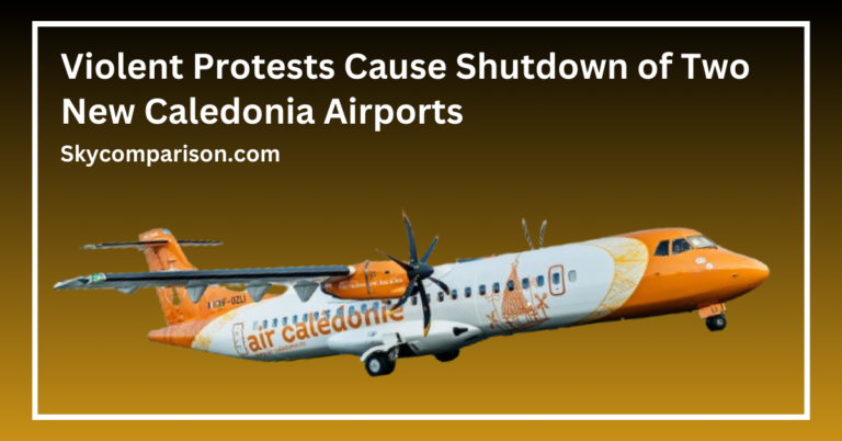 Violent Protests Cause Shutdown of Two New Caledonia Airports