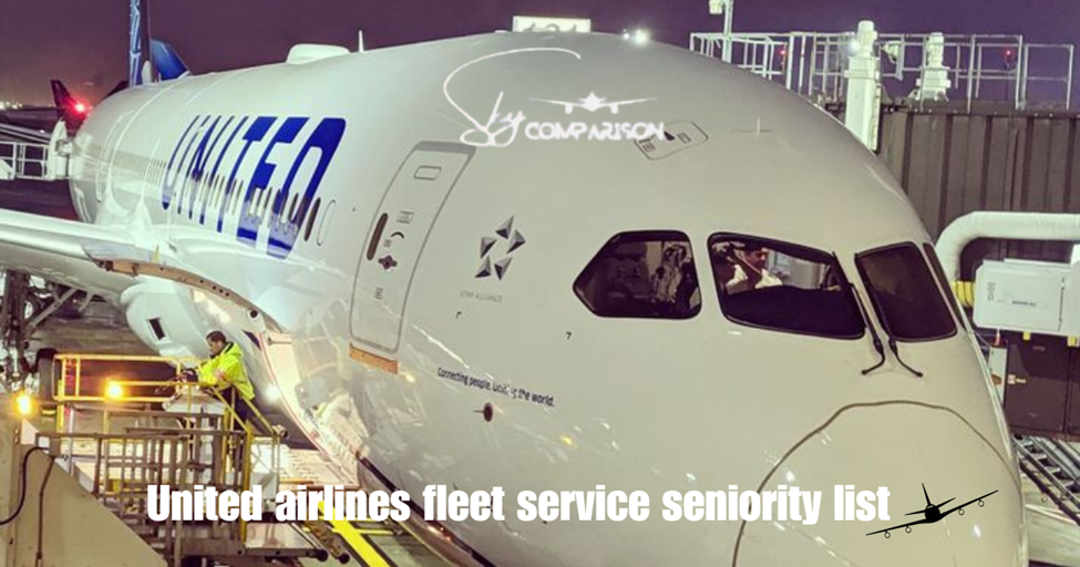 United Airlines fleet service seniority list