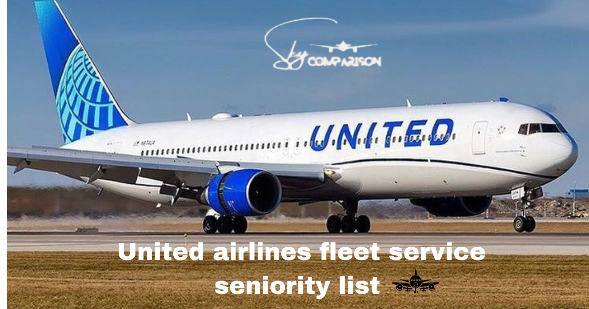 United Airlines fleet service seniority list