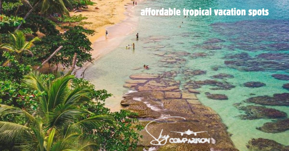 Affordable tropical vacation spots