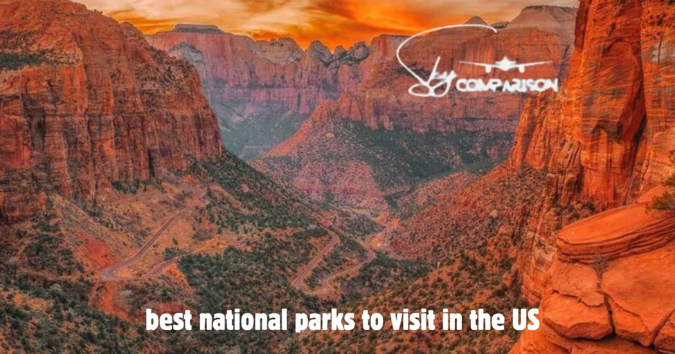 Best National Parks to visit in the US