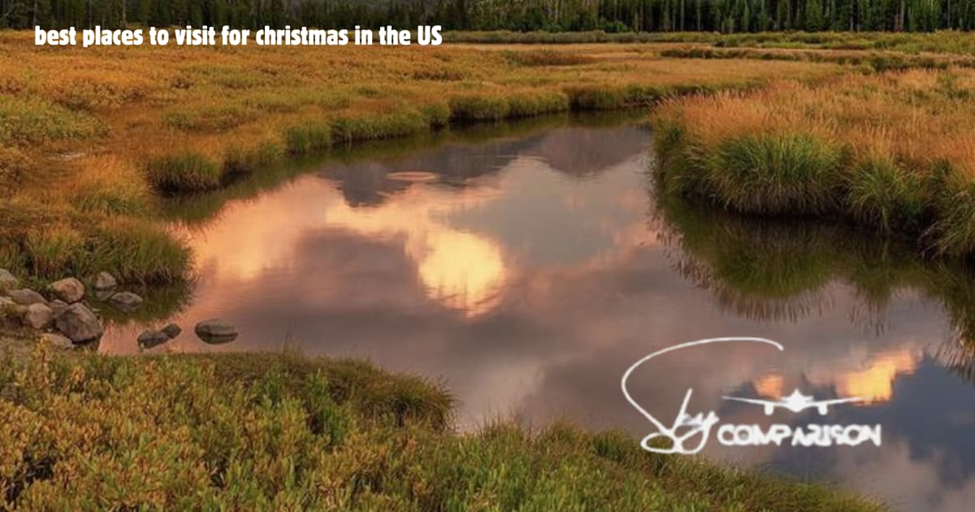 best places to visit for Christmas in the US