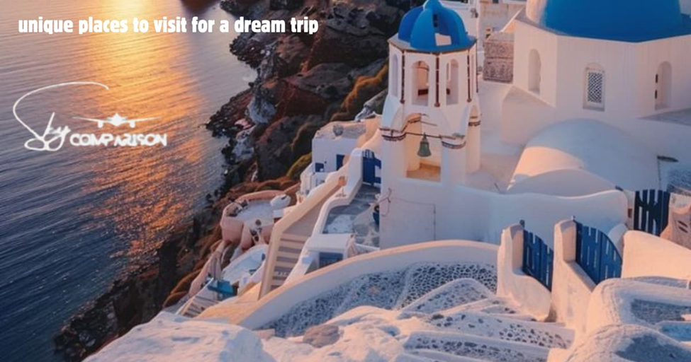 unique places to visit for a dream trip