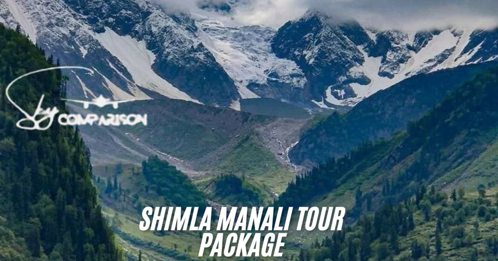 Shimla Manali Tour Package